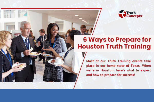 prepare for houston truth training